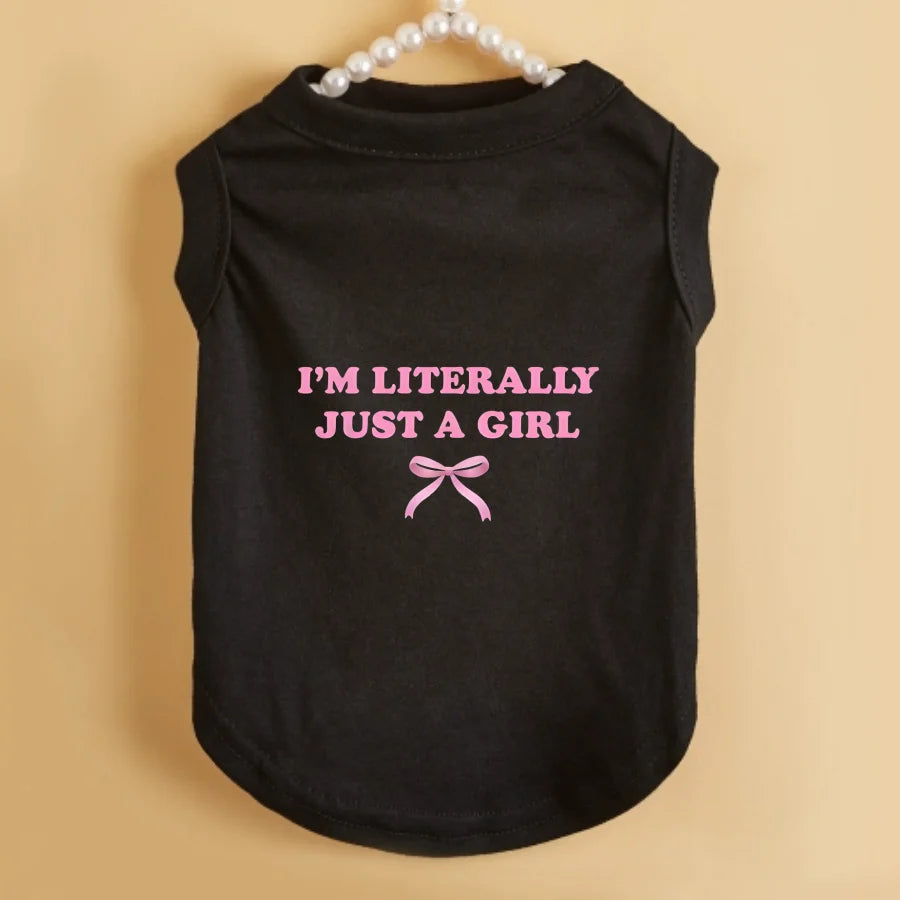 "I'M LITERALLY JUST A GIRL" Pet Vest