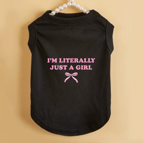 "I'M LITERALLY JUST A GIRL" Pet Vest